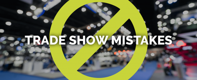 Trade show mistakes